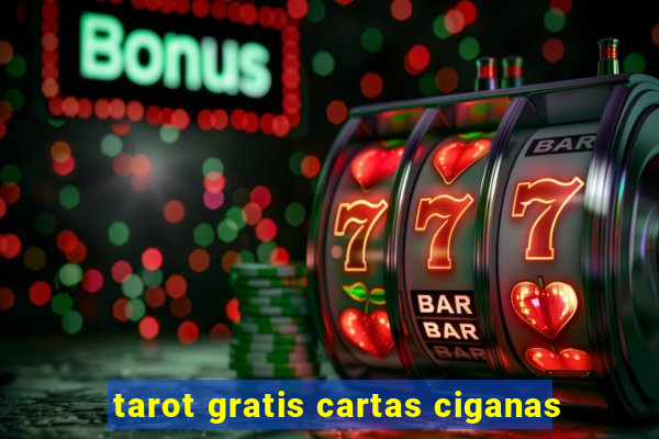 tarot gratis cartas ciganas